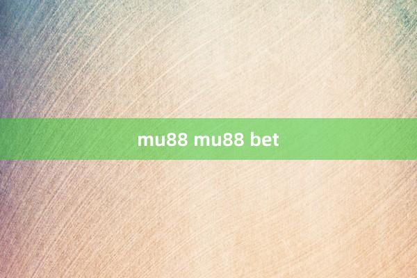 mu88 mu88 bet