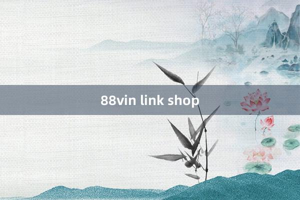 88vin link shop