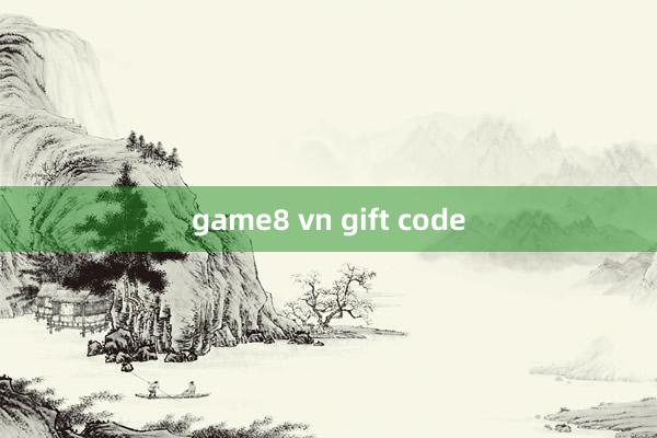 game8 vn gift code