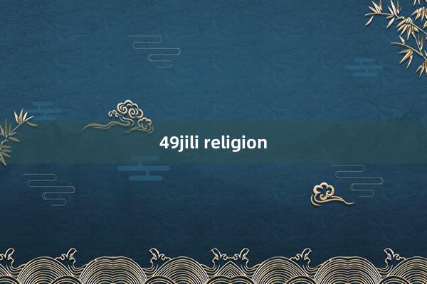 49jili religion