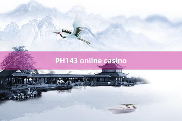 PH143 online casino