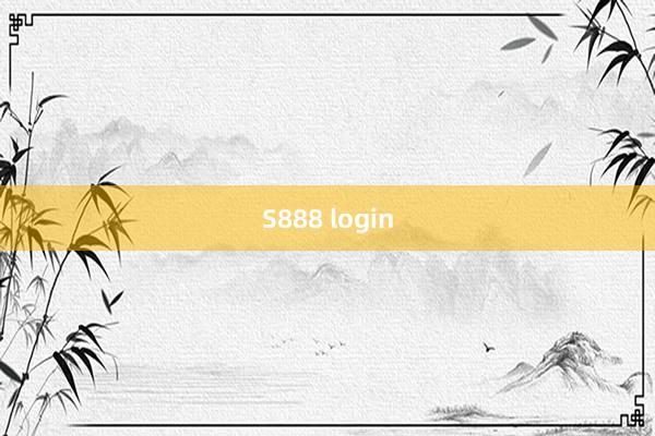 S888 login